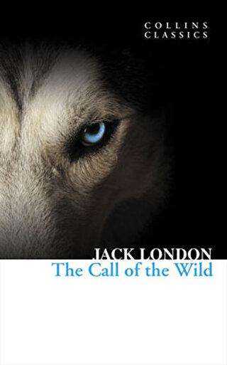 The Call of the Wild Collins Classics