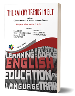 The Catchy Trends In Elt - Eğiten Kitap