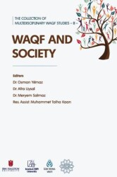 The Collection of Multidisciplinary WAQF Studies II: WAQF and Society - İBER STK