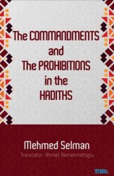 The Commandments And The Prohibitions In The Hadiths - Mat Kitap