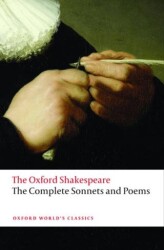The Complete Sonnets and Poems: The Oxford Shakespeare - Oxford University Press - Classics