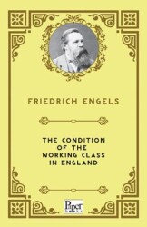 The Condition of the Working Class in England - Paper Books