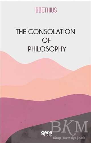 The Consolation Of Philosophy - Gece Kitaplığı