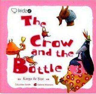 The Crow and The Bottle - Karga ile Şişe