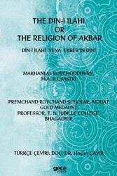 The Din-i İlahi Or The Religion Of Akbar Din-i İlahi Veya Ekber’in Dini - Gece Kitaplığı