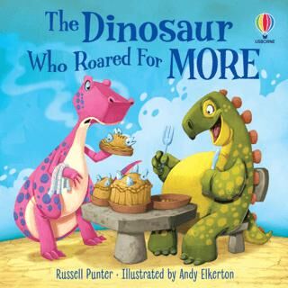 The Dinosaur Who Roared For More - 1