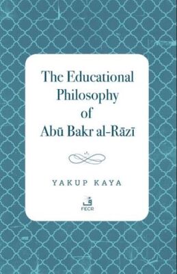The Educational Philosophy of Abu Bakr al-Razi - 1