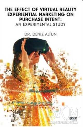 The Effect of Virtual Reality Experiential Marketing on Purchase Intent: An Experimental Study - 2