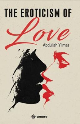 The Eroticism Of Love - 1