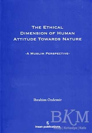 The Ethical Dimension Of Human Attitude Towards Nature