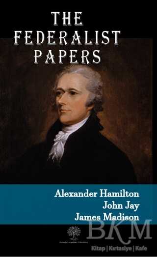 The Federalist Papers - Platanus Publishing