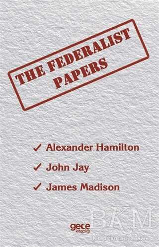 The Federalist Papers - Gece Kitaplığı