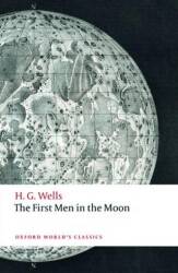 The First Men In The Moon - Oxford University Press - Classics