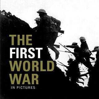 The First World War In Pictures - Guild of Master Craftsman Publications
