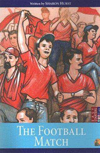 İngilizce Hikaye The Football Match - Kapadokya Yayınları