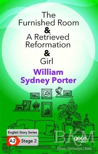 The Furnished Room - A Retrieved Reformation - Girl - İngilizce Hikayeler A2 Stage 2