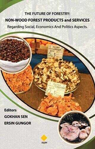 The Future Of Forestry: Non-Wood Forest Products And Services - Duvar Kitabevi