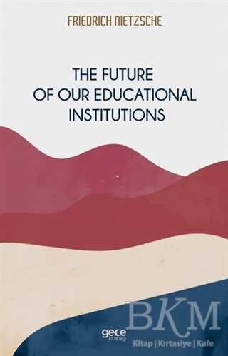 The Future of Our Educational Institutions - 2