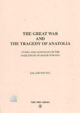 The Great War And The Tragedy of Anatolia