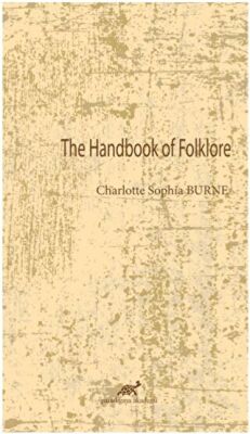 The Handbook Of Folklore - 1