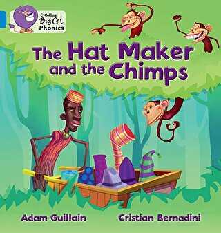 The Hat Maker and the Chimps Big Cat Phonics - 4 Blue