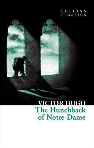 The Hunchback of Notre-Dame Collins Classics - HarperCollins