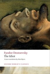 The Idiot - Oxford University Press - Classics