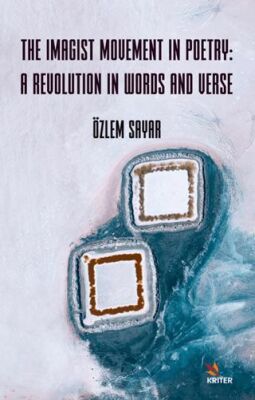 The Imagist Movement In Poetry: A Revolution In Words And Verse - 1