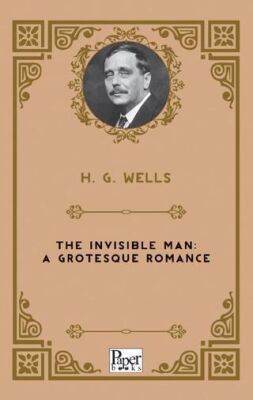 The Invisible Man: A Grotesque Romance - 1