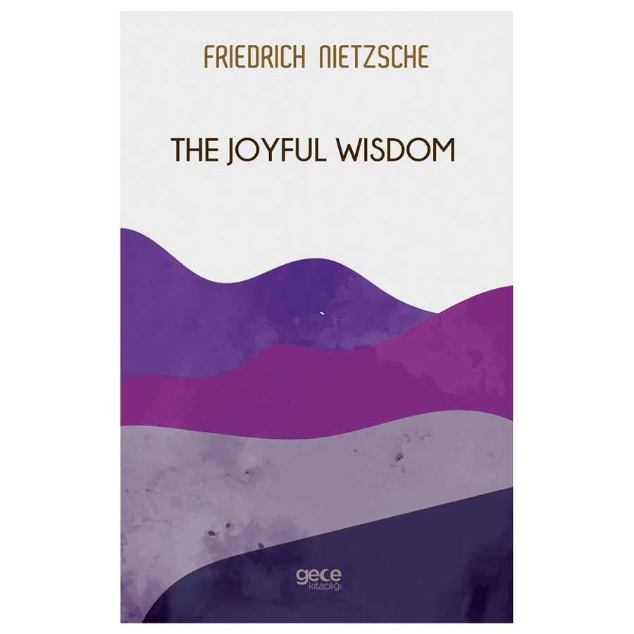 The Joyful Wisdom - Gece Kitaplığı