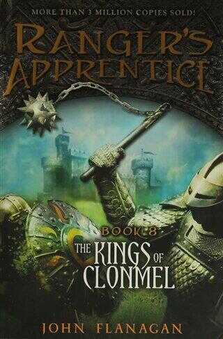 The Kings of Clonmel: Ranger`s Apprentice Book 8