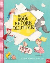The Last Book Before Bedtime - Nosy Crow