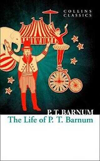The Life Of P.T. Barnum - HarperCollins