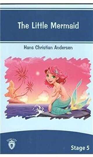 The Little Mermaid İngilizce Hikayeler Stage 5 - Dorlion Yayınları