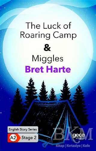 The Luck of Roaring Camp - Miggles - İngilizce Hikayeler A2 Stage 2 - Gece Kitaplığı