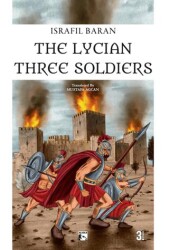 The Lycian Three Soldiers - Alaska Yayınevi