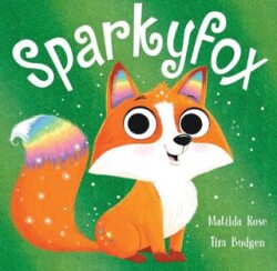The Magic Pet Shop: Sparkyfox - Hachette Children