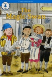 The Magic Swan +CD eCR Level 4 - e-future