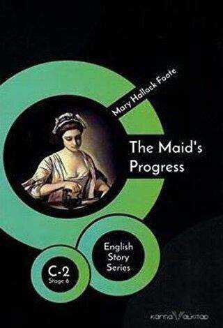 The Maid`s Progress - English Story Series
