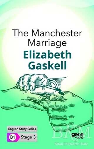 The Manchester Marriage - İngilizce Hikayeler B1 Stage 3 - Gece Kitaplığı