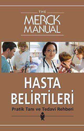 The Merck Manual Hasta Belirtileri Pratik Tanı ve Tedavi Rehberi - Nobel Tıp Kitabevi
