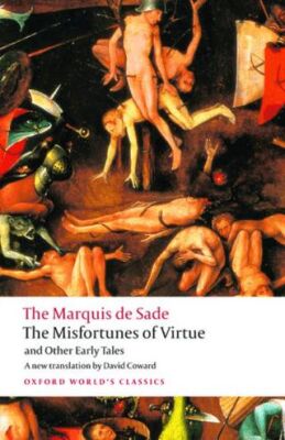The Misfortunes Of Virtue and Other Early Tales - 1