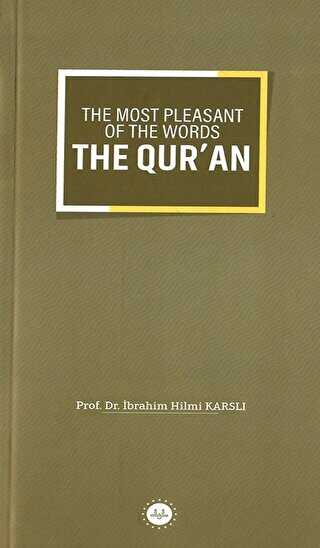 The Most Pleasant of The Words The Qur`an