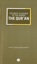 The Most Pleasant of The Words The Qur`an - Diyanet İşleri Başkanlığı
