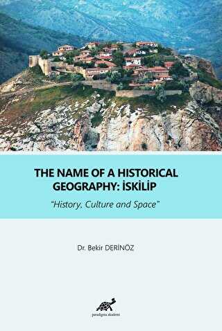 The Name Of a Historical Geography: İskilip