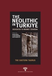 The Neolithic in Türkiye - Arkeoloji ve Sanat Yayınları