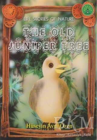 The Old Juniper Tree - Büyülü Fener Yayınları