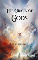 The Origin of Gods - Gece Kitaplığı