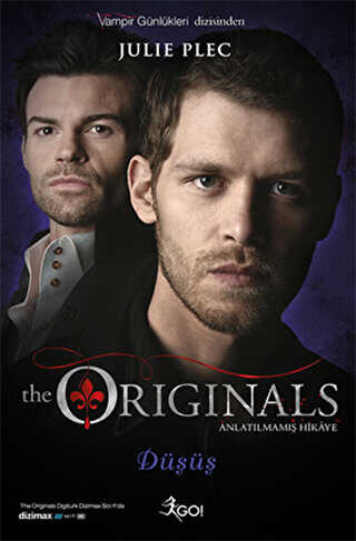 The Originals Anlatılmamış Hikaye - Düşüş - GO! Kitap