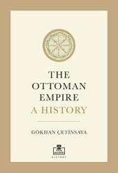The Ottoman Empire A History - Timaş Akademi